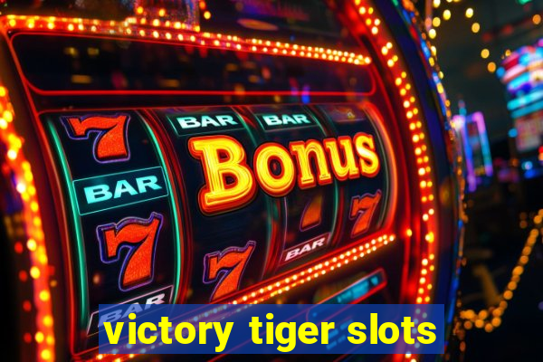 victory tiger slots